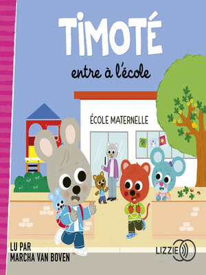 cover image of Timoté entre à l'école